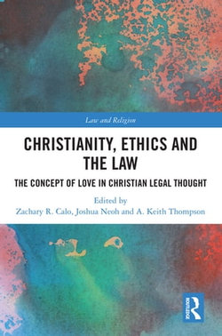 Christianity, Ethics and the Law