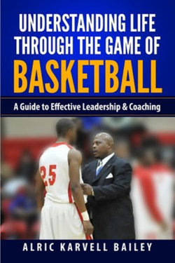 Understanding Life Through the Game of Basketball