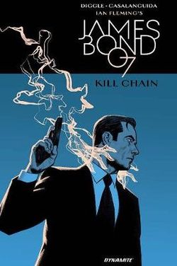 James Bond: Kill Chain Hc Diggle Sgnd Ed