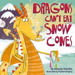 Dragons Can't Eat Snow Cones