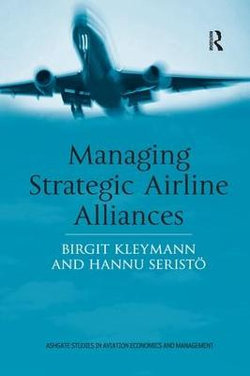 Managing Strategic Airline Alliances