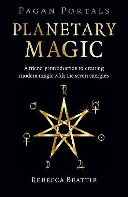 Pagan Portals: Planetary Magic