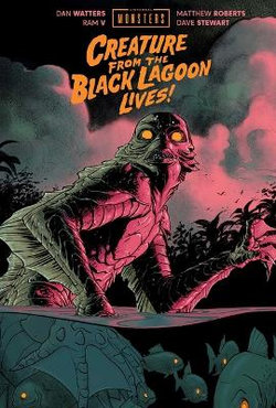 Universal Monsters: Creature from the Black Lagoon Lives!