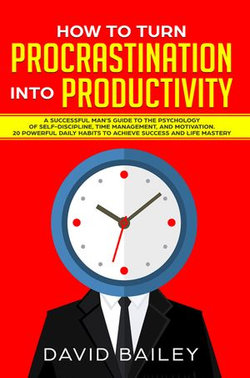 How to Turn Procrastination into Productivity