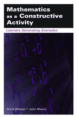 Mathematics As a Constructive Activity