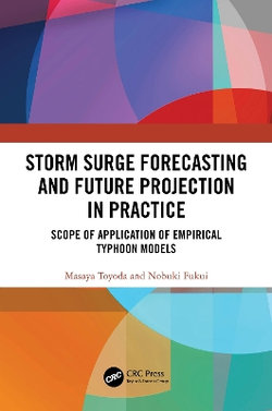 Storm Surge Forecasting and Future Projection in Practice