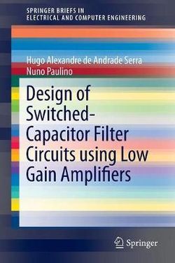 Design of Switched-Capacitor Filter Circuits Using Low Gain Amplifiers