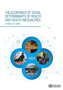 The economics of the social determinants of health and health inequalities