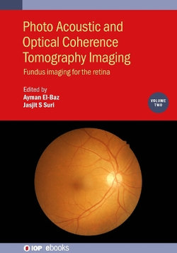 Photo Acoustic and Optical Coherence Tomography Imaging, Volume 2