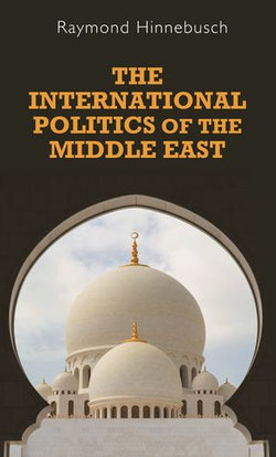 The international politics of the Middle East