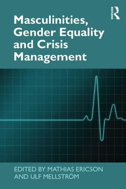 Masculinities, Gender Equality and Crisis Management