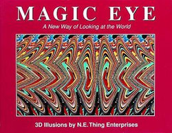 Magic Eye: A New Way of Looking at the World