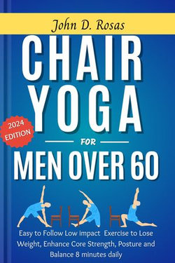 The Latest Chair Yoga for Men Over 60