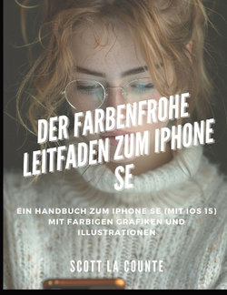 Der Farbenfrohe Leitfaden Zum iPhone SE