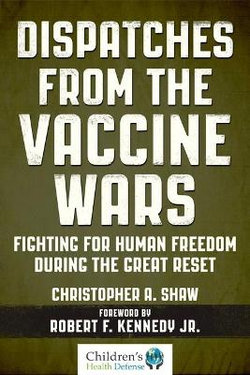 Dispatches from the Vaccine Wars