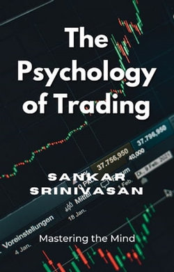 The Psychology of Trading