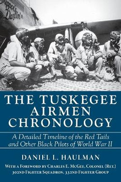 The Tuskegee Airmen Chronology