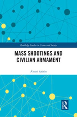 Mass Shootings and Civilian Armament