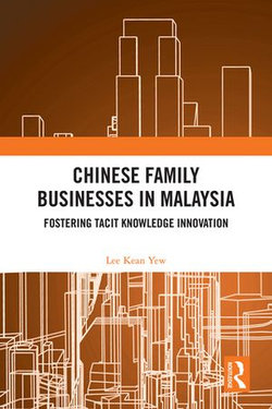 Chinese Family Businesses in Malaysia