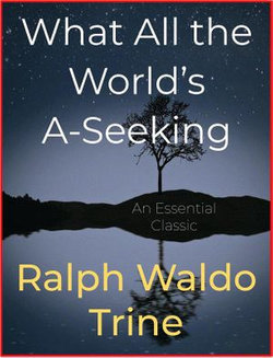 What All the World’s A-Seeking