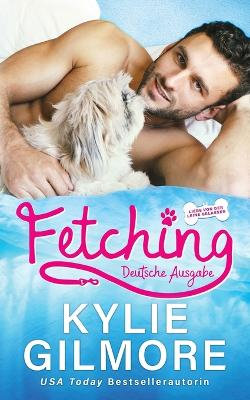 Fetching - Deutsche Ausgabe