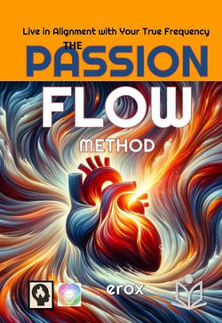 The Passion Flow Method