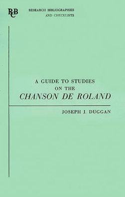 A Guide to Studies on the Chanson de Roland