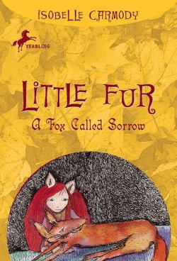 Little Fur #2: A Fox Called Sorrow