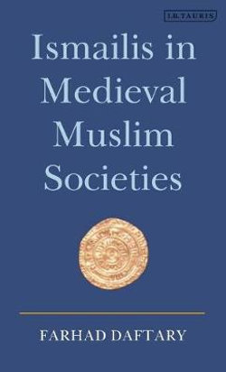 Ismailis in Medieval Muslim Societies