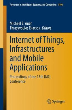 Internet of Things, Infrastructures and Mobile Applications