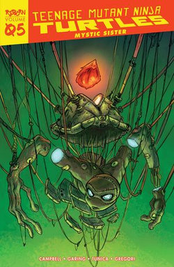 Teenage Mutant Ninja Turtles: Reborn, Vol. 5