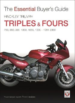 Essential Buyers Guide Hinckley Triumph Triples and Fours 750, 900