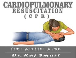 CARDIOPULMONARY RESUSCITATION (CPR)