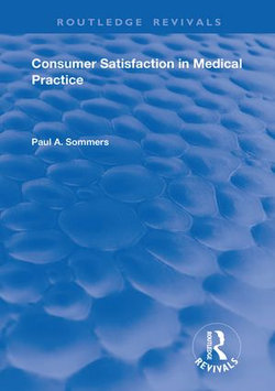 Consumer Satisfaction in Medical Practice