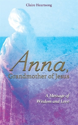 Anna, Grandmother of Jesus