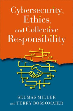 Cybersecurity, Ethics, and Collective Responsibility