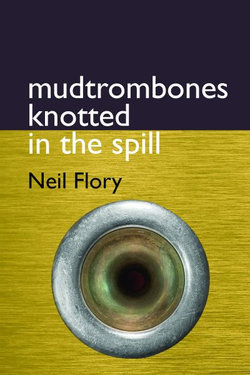 Mudtrombones Knotted in the Spill