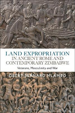 Land Expropriation in Ancient Rome and Contemporary Zimbabwe