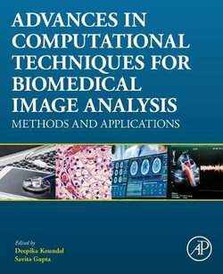 Advances in Computational Techniques for Biomedical Image Analysis