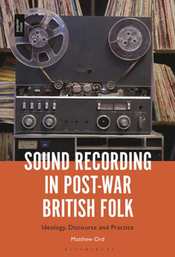 Sound Recording in Post-War British Folk