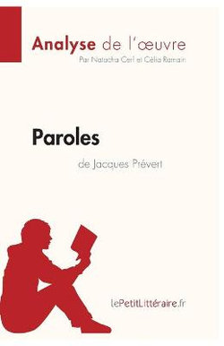 Paroles de Jacques Prevert (Analyse de l'oeuvre)