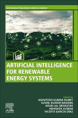 Artificial Intelligence for Renewable Energy Systems