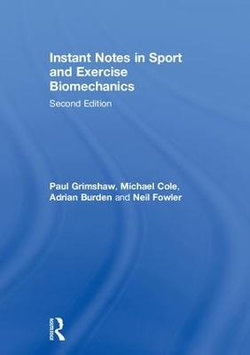 Instant Notes in Sport and Exercise Biomechanics