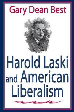 Harold Laski and American Liberalism