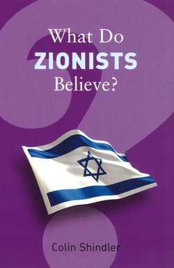 What Do Zionists Believe?