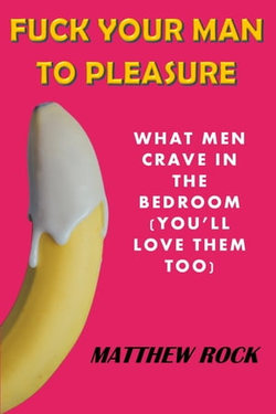 FUCK YOUR MAN TO PLEASURE