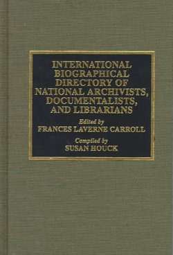 International Biographical Directory of National Archivists, Documentalists, and Librarians