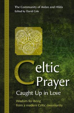 Celtic Prayer - Caught up in Love