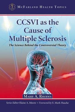 CCSVI as the Cause of Multiple Sclerosis