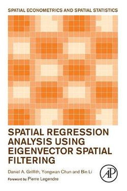 Spatial Regression Analysis Using Eigenvector Spatial Filtering